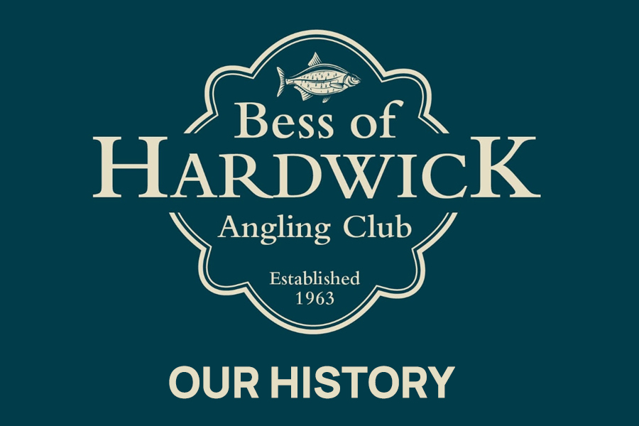 Bess of Hardwick Angling Club History &amp; Heritage.